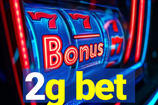 2g bet